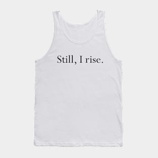 Still I Rise Empowering Quote Tank Top